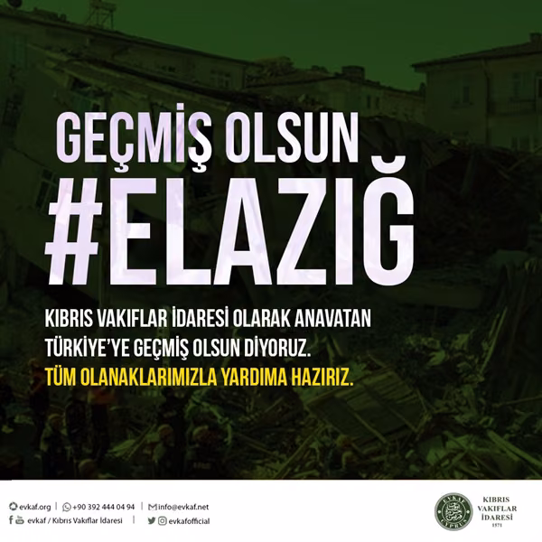 Kıbrıs Vakıflar İdaresi Elazığ’daki Depremde Yaşamlarını Yitirenler İçin Başsağlığı Mesajı Yayınladı