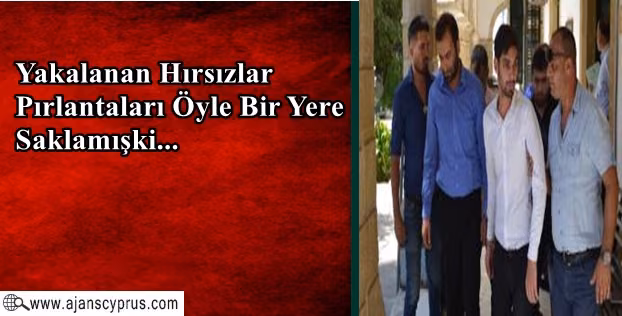 Çalınan Pırlantalar Bakın Nereden Çıktı
