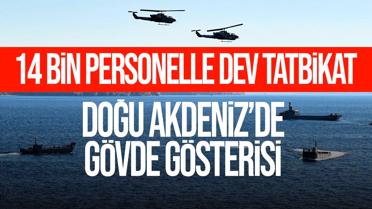 Denizkurdu-I/2026 Doğu Akdeniz’de: 14 Bin Personel ve 100 Gemi Tatbikatta
