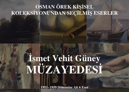 İsmet Vehit Güney’in İmzalı Eserleri, Cuma Günü Müzayedeyle Koleksiyonerlerin İlgisine Sunuluyor