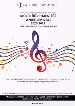 Yakın Doğu Üniversitesi Atatürk Eğitim Fakültesi Güzel Sanatlar Eğitimi Bölümü Müzik Öğretmenliği Anabilim Dalı 2020-2021 Öğretim Yılı için Lisans, Yüksek Lisans ve Doktora başvuruları başlad
