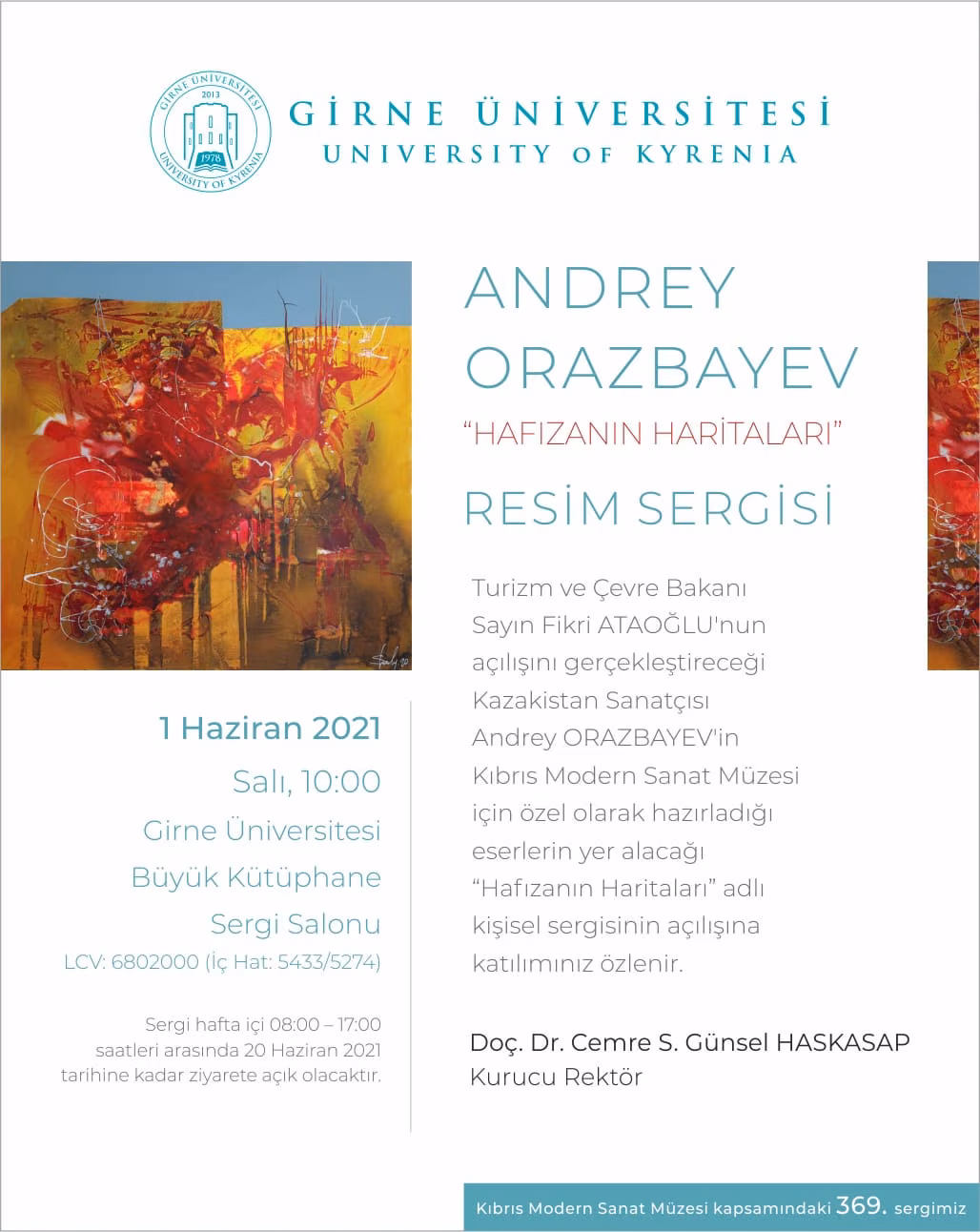 Andrey Orazbayev’in Girne Üniversitesi Büyük Kütüphane Sergi Salonunda Düzenlenecek “Hafızaların Haritası” Adlı Kişisel Sergisi, 1 Haziran Salı Günü Saat 10:00’da Turizm Ve Çevre Bakanı Fikri