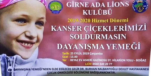 Girne Ada Lions Kulübü Derneği, ''Kanser Çiçeklerimizi Soldurmasın'' Adı Altında Dayanışma Yemeği Düzenliyor