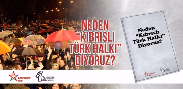 Bağımsızlık Yolu “Neden Kıbrıslı Türk Halkı Diyoruz?” Broşürünü Yayımladı