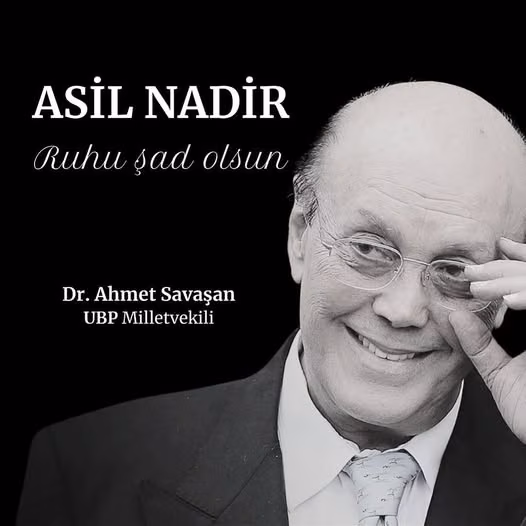 Savaşan İş İnsanı Asil Nadir İçin Başsağlığı Mesajı Yayınladı.