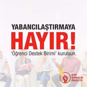 CTP Gençlik Örgütü: "Öğrenci Destek Birimi Bir An Önce Kurulmalı"